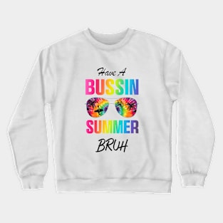 Have A Business Summer Bruh T shirt, Bruh Teacher Shirt, Bruh We Out, Last Day of School T Shirt, Funny Summer, End of Year Teacher, Funny Teacher Crewneck Sweatshirt